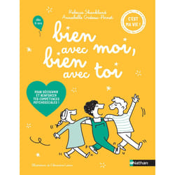 ISBN Bien avec moi, bien avec toi - pour découvrir et renforcer tes compétences psychosociales ! : Le livre de Rébecca Shankland, Annabelle Godeau-Pernet, Clémentine Latron