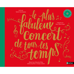 ISBN Le plus fabuleux concert de tous les temps : Le livre de Hubert Ben Kemoun, Sébastien Pelon, Judith Gueyfier, Nicolas Duffaut