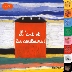 ISBN Tralal'art - L'art et les couleurs ! : Le livre de Collectif, 18 pages