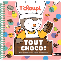 ISBN T'choupi Tout choco ! - Mes recettes super faciles au chocolat : Le livre de Thierry Courtin, Clémentine Donnaint, Sport ...