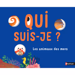 ISBN Qui suis-je ? Les animaux des mers : Le livre de Anne-Sophie Baumann, Marie Paruit, 48 pages