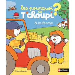 ISBN Les pourquoi de T'choupi - à la ferme : Le livre de Thierry Courtin