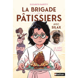 ISBN La brigade des pâtissiers avec Silax - Tome 1 Le défi d'Emmy : Le livre de Elizabeth Barféty, Hugo Baurens, Silax
