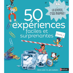 ISBN 50 expériences faciles et surprenantes - Volume 2 : Le livre de Cécile Jugla, Jack Guichard, Laurent Simon, Sport & lois ...