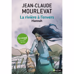 ISBN La rivière à l'envers - Tome 2 Hannah - Dyscool : Le livre de Jean-Claude Mourlevat, Roman, 400 pages
