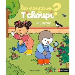 ISBN Les pourquoi de T'choupi - le jardin : Le livre de Thierry Courtin, 32 pages
