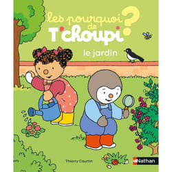 ISBN Les pourquoi de T'choupi - le jardin : Le livre de Thierry Courtin
