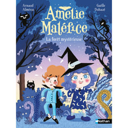 ISBN Amélie Maléfice : La forêt mystérieuse : Le livre de Arnaud Alméras, Gaëlle Duhazé