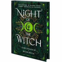 ISBN Night of the Witch - Une sorcière ne devrait jamais tomber amoureuse du chasseur - T1 Collector : Le livre de Sara Raasc ...