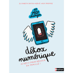 ISBN Détox numérique - 10 défis pour réussir en famille ! : Le livre de Elisabeth Baton-Hervé, Marlène Normand