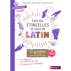 ISBN Mission Prof' Latin - Faire des étincelles en latin : Le livre de Thomas Bouhours, Anne-Laure Fontenel, Aurore Billard