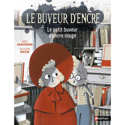ISBN Le buveur d'encre - Le petit buveur d'encre rouge : Le livre de Éric Sanvoisin, Martin Matje