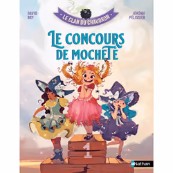 ISBN Le clan du chaudron : Le concours de mocheté : Le livre de David Bry, Jérôme Pélissier, Roman, 64 pages