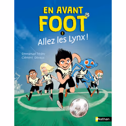 ISBN En avant foot - Tome 1 Allez les lynx ! : Le livre de Emmanuel Trédez, Clément Devaux, 48 pages