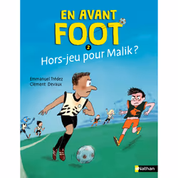 ISBN En avant foot - Tome 2 Hors-jeu pour Malik ? : Le livre de Emmanuel Trédez, Clément Devaux, 48 pages