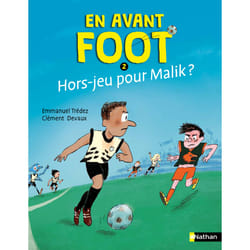 ISBN En avant foot - Tome 2 Hors-jeu pour Malik ? : Le livre de Emmanuel Trédez, Clément Devaux