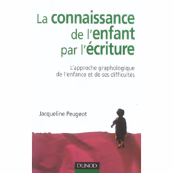 ISBN La Connaissance De L'Enfant Par L'Ecriture - 3eme Edition - L'Approche Graphologique De L'Enfant Et (3e Edition), Psycho ...