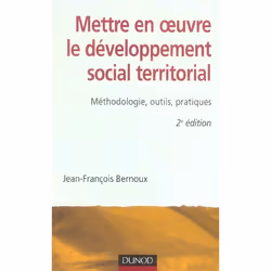 ISBN Mettre En Oeuvre Le Developpement Social Territorial - 2eme Edition (2e Edition), société, Français