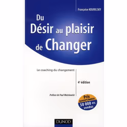 ISBN Du Desir Au Plaisir De Changer; Le Coaching Du Changement (4e Edition), Business &amp; finance, Français, Livre broché