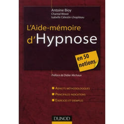 L'aide-mémoire d'hypnose en 50 notions