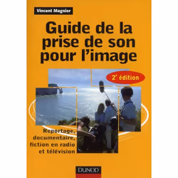ISBN Guide De La Prise De Son Pour L'Image, TV &amp; radio, Français