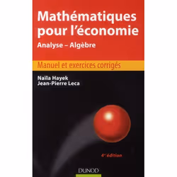 ISBN Mathematiques Pour L'Economie; Analyse, Algebre (4e Edition), Économie, Français