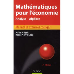 Mathématiques pour l'économie - analyse, algèbre (4e édition)