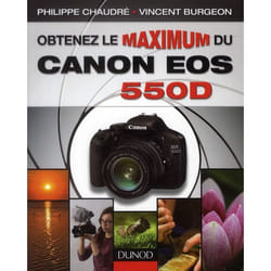 Obtenez le maximum du Canon EOS 550D