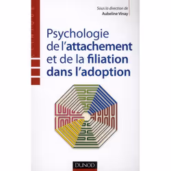 ISBN Psychologie De L'Attachement Et De La Filiation Dans L'Adoption, Psychologie, Français