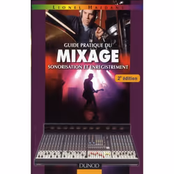 ISBN Guide Pratique Du Mixage; Sonorisation Et Enregistrement (2e Edition), Musique, Français