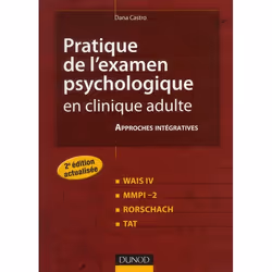 ISBN Pratique De L'Examen Psychologique En Clinique Adulte (2e Edition); Wais Iii, Mmpi-2, Rorschach, Tat, Psychologie, Franç ...