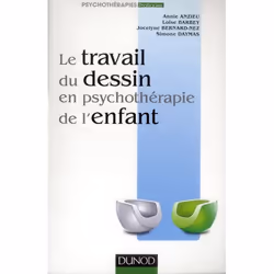 ISBN Le Travail Du Dessin En Psychotherapie De L'Enfant, Psychologie, Français