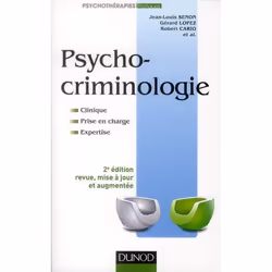 ISBN Psycho-Criminologie; Clinique, Prise En Charge, Expertise (2e Edition), Psychologie, Français