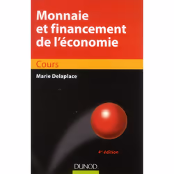 ISBN Monnaie Et Financement De L'Economie (4e Edition), Économie, Français