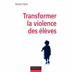 ISBN Transformer La Violence Des Eleves; Cerveau, Motivations Et Apprentissage, Psychologie, Français