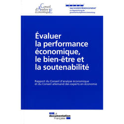 Évaluer la performance économique, le bien-être et la soutenabilité - rapport du conseil d'analyse économique et du conseil allemand des experts en économie