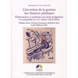 ISBN L'Invention De La Gestion Des Finances Publiques; Elaborations Et Pratiques Du Droit Budgetaire Et Comptable Au Xixe Sie ...