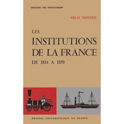 ISBN Les institutions de la France. De 1814 à 1870 livre Loi Français
