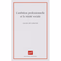 ISBN L'ambition professionnelle et la mixité sociale, Français, 400 pages