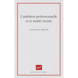 ISBN L'ambition professionnelle et la mixité sociale