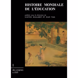 ISBN Histoire mondiale de l'éducation. Tome 1, Education, Français, 368 pages