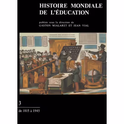 ISBN Histoire mondiale de l'éducation. Tome 3, Education, Français, 360 pages