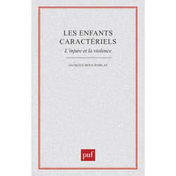 ISBN Les enfants caractériels. l'injure et la violence livre Psychologie Français