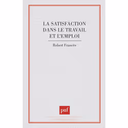 ISBN Satisfaction dans travail et emploi, Français, 200 pages