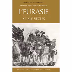 ISBN L'Eurasie, XIe-XIIIe siècles, histoire, Français, 640 pages