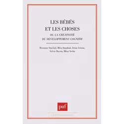 ISBN Les bébés et les choses, Psychologie, Français, 200 pages