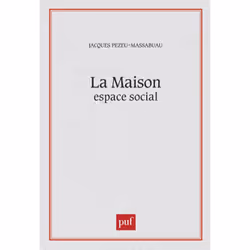 ISBN La maison, espace social, Education, Français, 256 pages