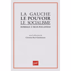 ISBN La Gauche, le pouvoir, le socialisme. Hommage à Nicos Poulantzas, Français, 384 pages