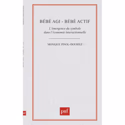 ISBN Bébé agi - bébé actif, Psychologie, Français, 240 pages