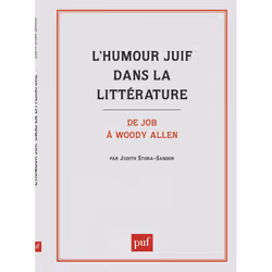 ISBN L'humour juif dans la littérature. De Job à Woody Allen, Littérature, Français, 352 pages